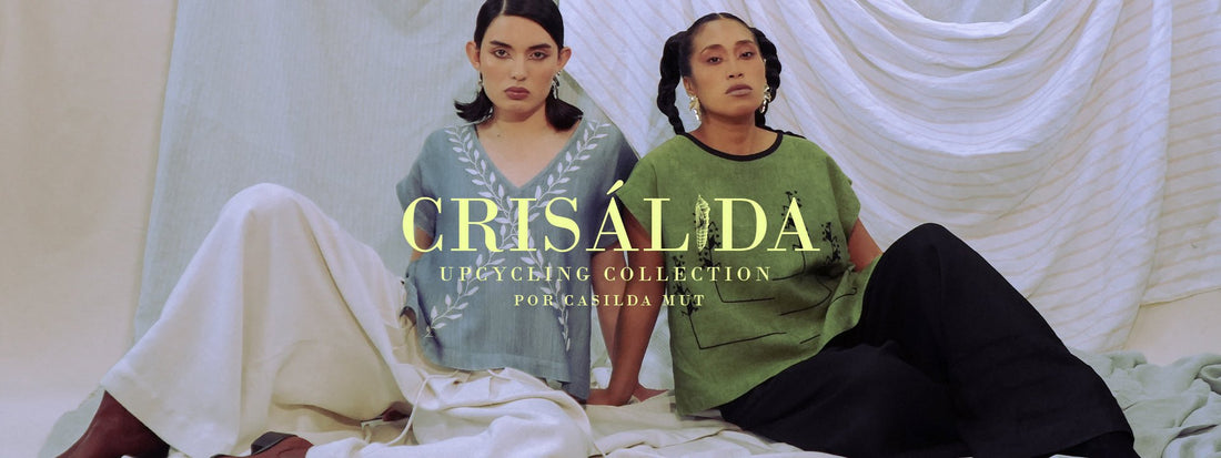 Crisálida - Upcycling Collection